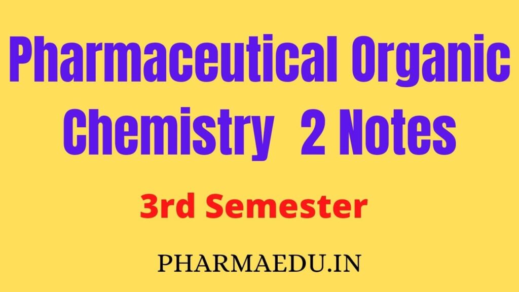 B Pharm Pharmaceutical Organic Chemistry Notes Pdf Pharma Edu