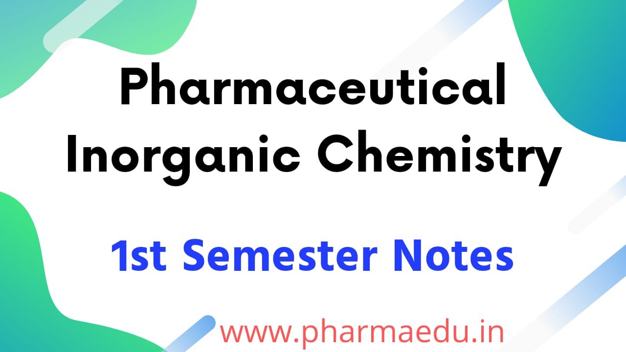 Read more about the article Pharmaceutical Inorganic Chemistry Notes pdf Download