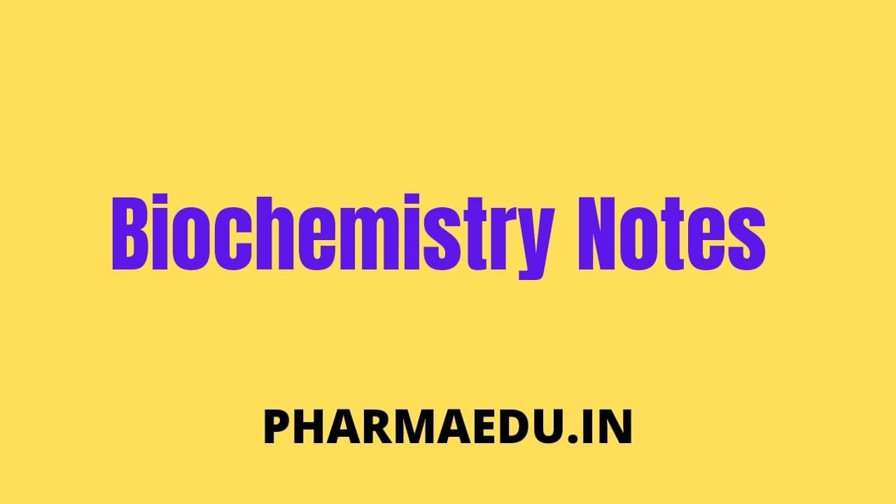 B Pharm 2nd Semester Biochemistry Notes 2024 - Pharma Edu