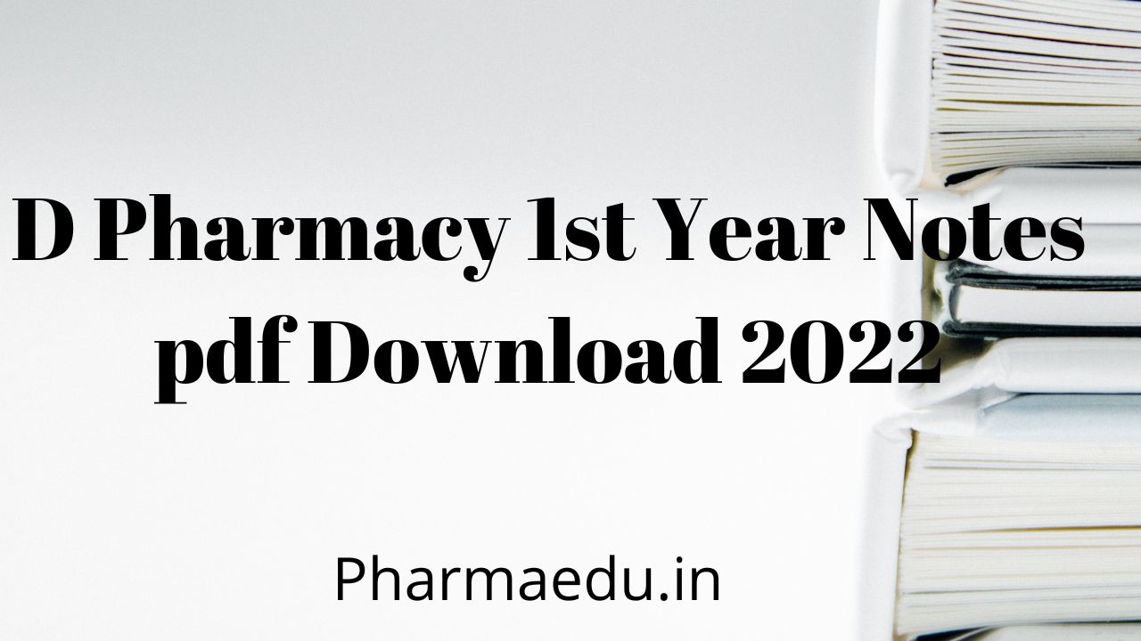 Read more about the article D Pharmacy 1st Year Notes pdf Download 2022