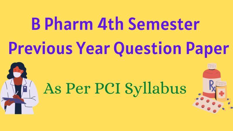 B Pharm 4th Semester Previous Year Question Paper - Pharma Edu