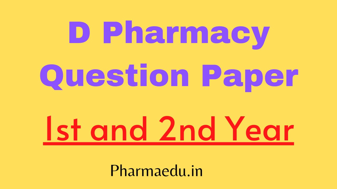 You are currently viewing D Pharmacy Question Paper Download