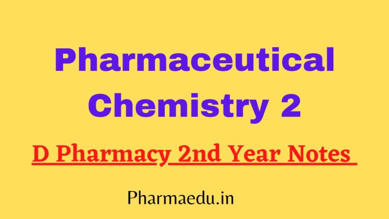 d pharmacy 2nd year pharmaceutical chemistry 2 notes