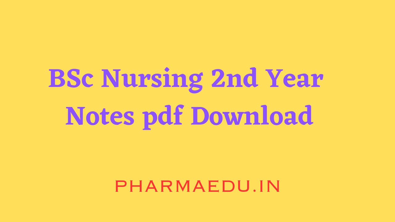 Read more about the article BSc Nursing 2nd Year Notes pdf Download 2023
