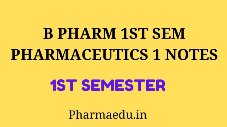 B Pharm 1st Sem Pharmaceutics 1 Notes pdf 2024 - Pharma Edu